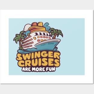Swinger Cruises are more fun Posters and Art